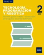 Inicia Dual Tecnologia, Programacion Y Robotica 2º Eso Proyecto G Uiado: Diseño Y Construccion De Una Puerta De Garaje Automatica Libro Del Alumno Comunidad Madrid