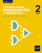 Inicia Dual Tecnologia, Programacion Y Robotica 2º Eso Sistemas E Lectronicos Y Robots Libro Alumno Comunidad Madrid