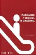 Inmigracion Y Derechos De Ciudadania: 3er Seminario Inmigracion Y Europa PDF