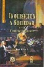 Inquisicion Y Sociedad En El Virreinato Peruano
