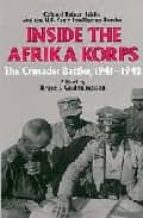Inside The Afrika Korps: The Crusader Battles, 1941-1942 PDF