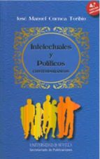 Intelectuales Y Politicos Contemporaneos