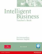 Intelligent Business Pre-intermediate Teachers Book And Test Master Cd-rom Pack