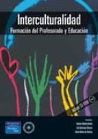 Interculturalidad: Formacion Del Profesorado Y Educacion