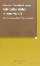 Interculturalidad Y Convivencia: El Giro Intercultural De La Filo Sofia PDF