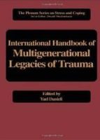 International Handbook Of Multigenerational Legacies Of Trauma
