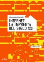 Internet: La Imprenta Del Siglo Xxi