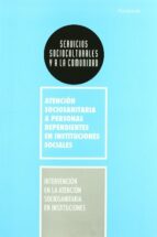Intervencion En La Atencion Sociosanitaria En Instituciones PDF