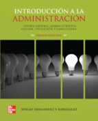 Introduccion A La Administracion: Teoria General Administrativa. Origen, Evolucion Y Vanguardia