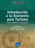 Introduccion A La Economia Para Turismo: Casos Practicos Y Ejerci Cios
