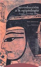 Introduccion A La Egiptologia, Estado, Metodos, Tareas