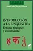 Introduccion A La Lingüistica: Enfoque Tipologico Y Universalista PDF
