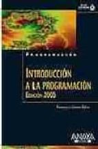 Introduccion A La Programacion: Edicion 2005