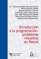 Introduccion A La Programacion: Problemas Resueltos En Pascal