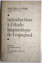 Introduction À L´étude Linguistique De L´espagnol