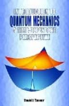 Introduction To Quantum Mechanics: A Time-dependent Perspective