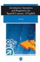 Introductory Semantics And Pragmatics For Spanish Learners Of Eng Lish