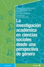 Investigacion Academica En Ciencias Sociales Desde Una Perspectiva De Genero