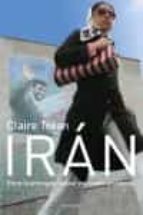 Iran: Entre La Amenaza Nuclear Y El Sueño Occidental