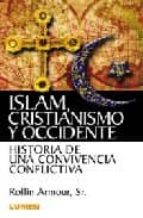 Islam, Cristianismo Y Occidente