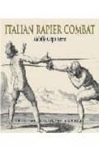 Italian Rapier Combat: Capo Ferro