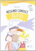 Italiano Facile Per Bambini: Nessuno Conosce Rufus