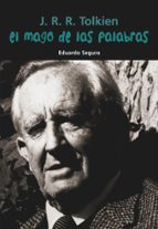 J. R. R. Tolkien: El Mago De Las Palabras