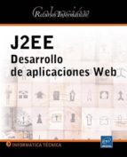 J2ee: Desarrollo De Aplicaciones Web