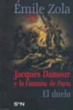 Jacques Damour Y La Comuna De Paris / El Duelo