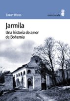 Jarmila: Una Historia De Amor De Bohemia