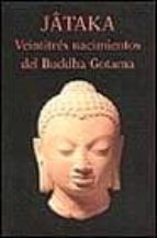 Jataka Veintitres Nacimientos Del Buddha Gotama