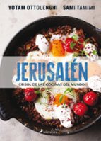 Jerusalen: Crisol De Las Cocinas Del Mundo