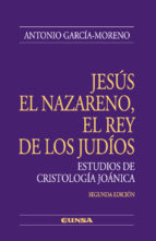 Jesus El Nazareno: El Rey De Los Judios PDF