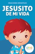 Jesusito De Mi Vida : Oraciones Infantiles PDF