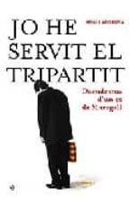 Jo He Servit El Tripartit: Docudrama D Un Ex De Maragall