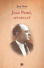 Joan Peiro, Afusellat