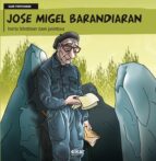 Jose Miguel Barandiaran: Herria Bihotzean Zuen Jakintsua