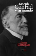 Joseph Conrad Y Su Mundo PDF