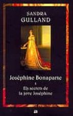 Josephine Bonaparte I: Els Secrets De La Jove Josephine