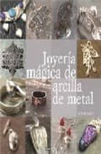Joyeria Magica De Arcilla De Metal