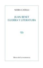 Juan Benet, Guerra Y Literatura