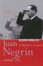 Juan Negrin: La Republica En Guerra