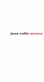 Juan Rulfo: Oaxaca PDF