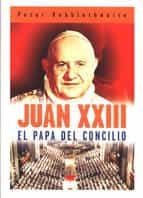 Juan Xxiii: El Papa Del Concilio