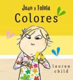 Juan Y Tolola: Colores