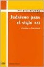 Judaismo Para El Siglo Xxi: El Rabino Y El Sociologo PDF
