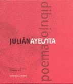 Julian Ayesta: Dibujos Y Poemas