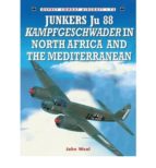 Junkers Ju 88 Kampfgeschwader In North Africa And The Mediterrane An