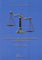 Justicia Penal Democratica Y Justicia Justa