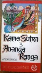 Kama Sutra Y Ananga Ranga. Traducciones De León-ignacio